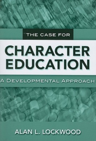 The Case for Character Education
