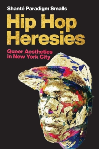Hip Hop Heresies
