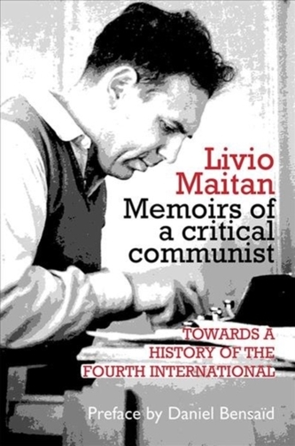Livio Maitan: Memoirs of a critical communist