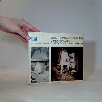 Krby- sporáky- ohniště v rekreačních chatách a chalupách