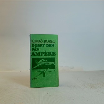 Dobrý deň, pán Ampére