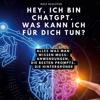 Hey, ich bin ChatGPT.   Was kann ich für dich tun?