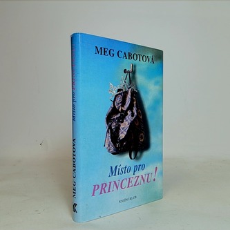 Místo pro princeznu!