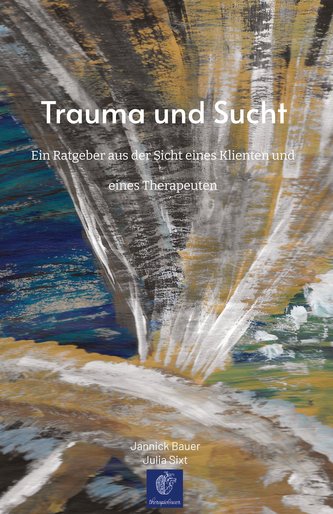 Trauma und Sucht