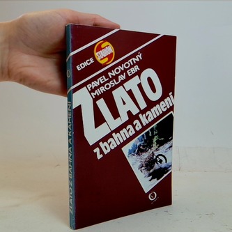 Zlato z bahna a kamení