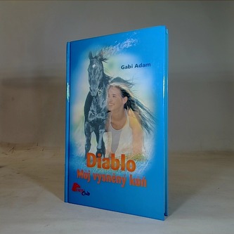 Diablo - můj vysněný kůň