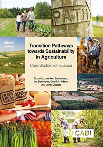 Transition Pathways towards Sustainability in Agriculture