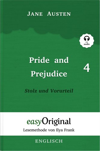 Pride and Prejudice / Stolz und Vorurteil - Teil 4 Softcover (Buch + MP3 Audio-CD) - Lesemethode von Ilya Frank - Zweisprachige