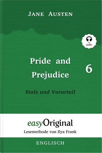 Pride and Prejudice / Stolz und Vorurteil - Teil 6 Softcover (Buch + MP3 Audio-CD) - Lesemethode von Ilya Frank - Zweisprachige