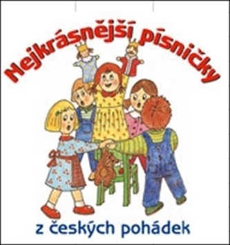 Nejkrásnější písničky z českých pohádek