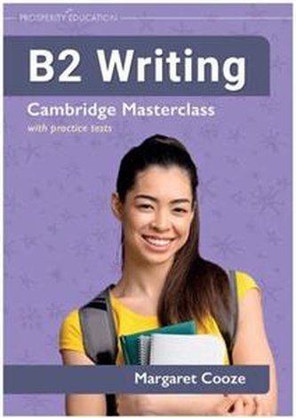 B2 Writing. Cambridge Masterclass with Practice Tests