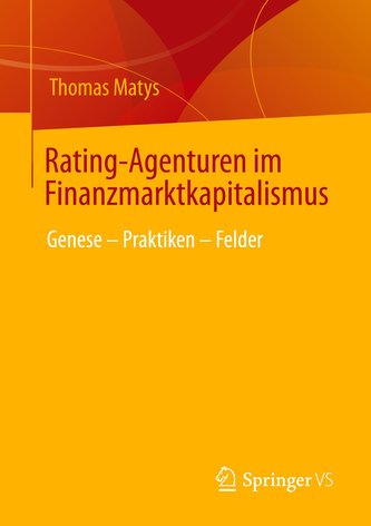 Rating-Agenturen im Finanzmarktkapitalismus