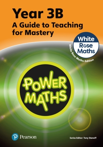 Power Maths Teaching Guide 3B - White Rose Maths edition Power Maths Teaching Guide 3B - White Rose Maths edition