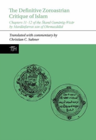 The Definitive Zoroastrian Critique of Islam