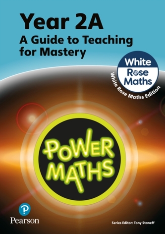 Power Maths Teaching Guide 2A - White Rose Maths edition Power Maths Teaching Guide 2A - White Rose Maths edition