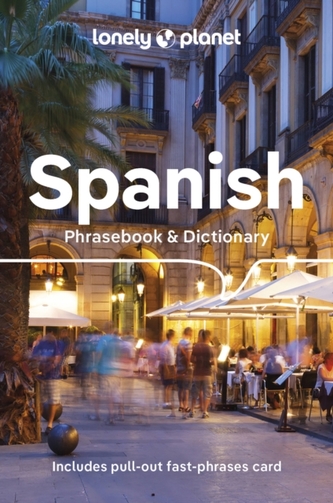 Lonely Planet Spanish Phrasebook & Dictionary Lonely Planet Spanish Phrasebook & Dictionary