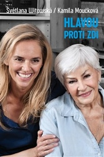 Hlavou proti zdi (Kamila Moučková, 2019)