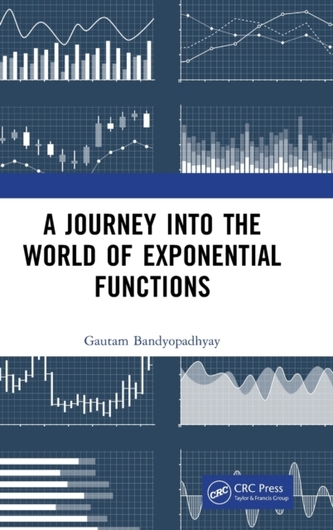 A Journey into the World of Exponential Functions A Journey into the World of Exponential Functions