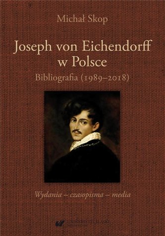Joseph von Eichendorff w Polsce Joseph von Eichendorff w Polsce
