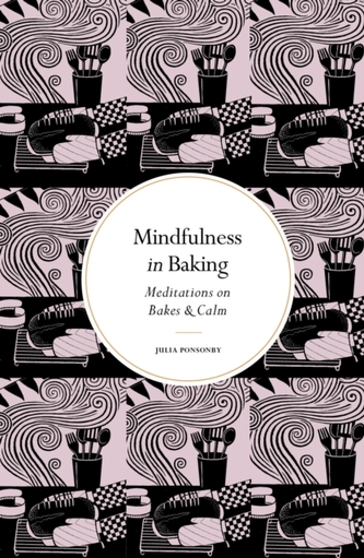 Mindfulness in Baking Mindfulness in Baking