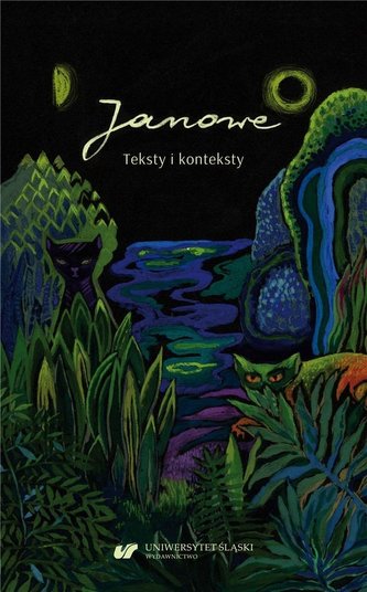 Janowe. Teksty i konteksty Janowe. Teksty i konteksty
