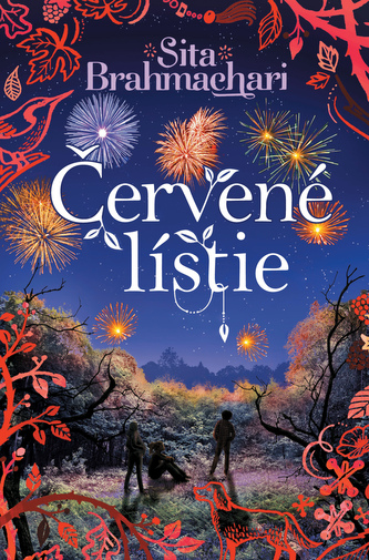 Červené lístie (Sita Brahmachari, 2017)