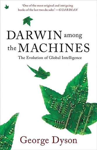 Darwin Among the Machines: The Evolution of Global Intelligence