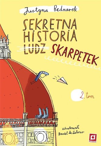 Sekretna historia ludz... skarpetek T.2 Sekretna historia ludz... skarpetek T.2