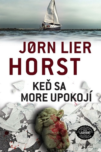 Keď sa more upokojí : 3 (Jørn Lier Horst, 2019)