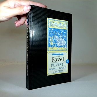Pověsti českých hradů a zámků I