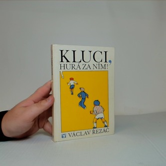 Kluci, hurá za ním!