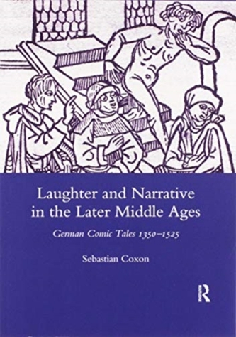 Laughter and Narrative in the Later Middle Ages