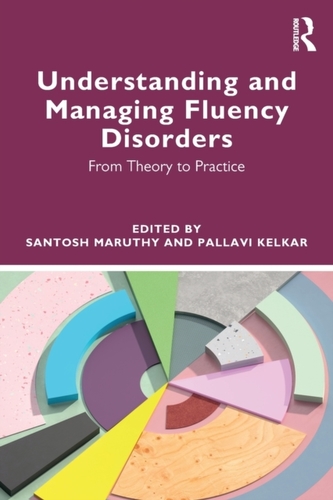 Understanding and Managing Fluency Disorders Understanding and Managing Fluency Disorders
