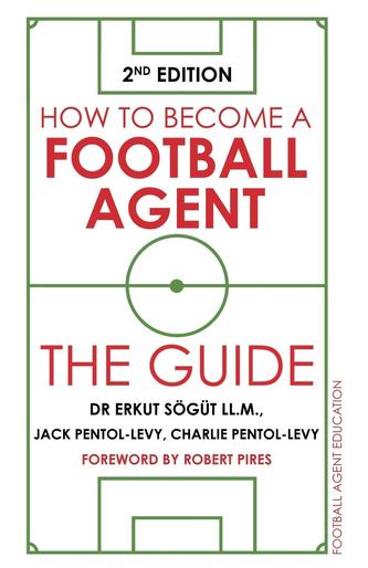 How to Become a Football Agent: The Guide
