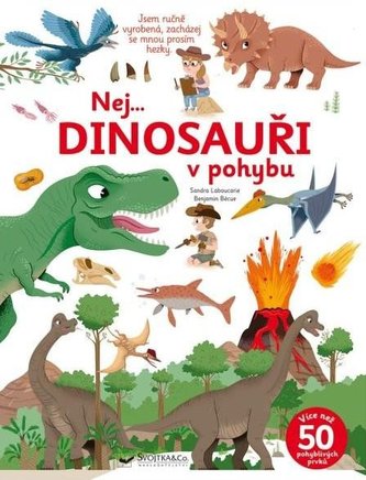 Nej... DINOSAUŘI v pohybu Nej... DINOSAUŘI v pohybu
