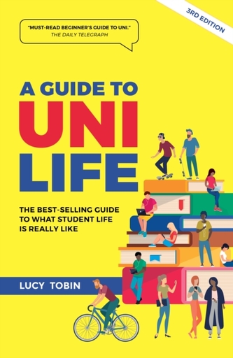 A Guide to Uni Life A Guide to Uni Life