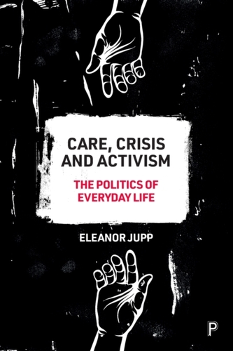Care, Crisis and Activism