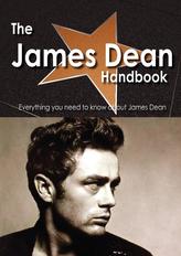 The James Dean Handbook - Everything You Need to Know about James Dean