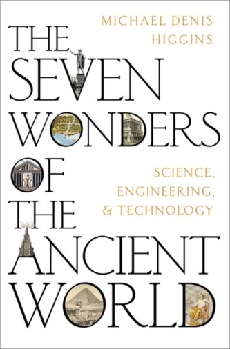 The Seven Wonders of the Ancient World The Seven Wonders of the Ancient World