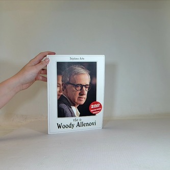 Vše o Woody Allenovi