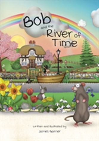 Bob and the River of Time Bob and the River of Time
