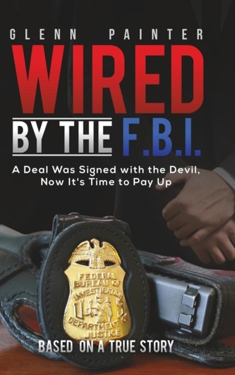 WIRED BY THE FBI