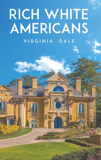 RICH WHITE AMERICANS