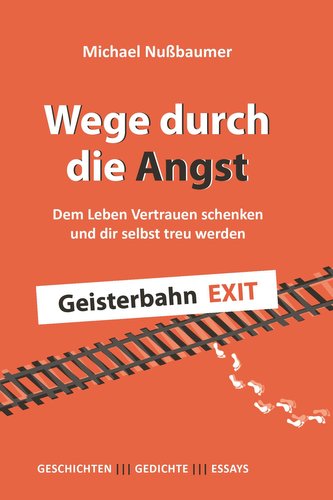 Wege durch die Angst Wege durch die Angst