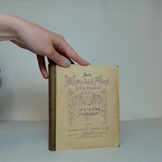 Jak Mikoláš Aleš žil a tvořil