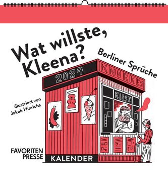 Wat willste, Kleena? Wandkalender 2024