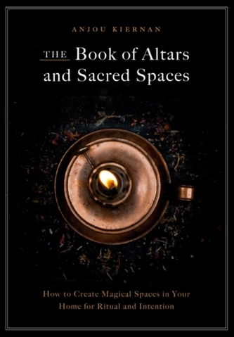 The Book of Altars and Sacred Spaces The Book of Altars and Sacred Spaces