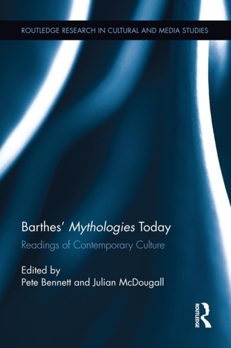 Barthes' Mythologies Today Barthes' Mythologies Today