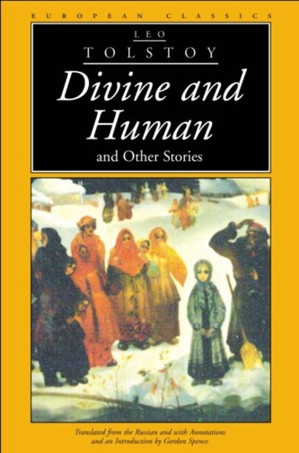 Divine and Human and Other Stories Divine and Human and Other Stories