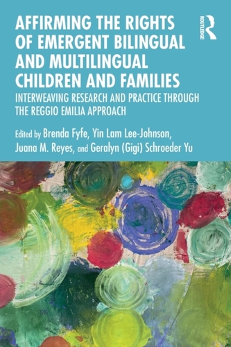 Affirming the Rights of Emergent Bilingual and Multilingual Children and Families Affirming the Rights of Emergent Bilingual and Multilingual Children and Families